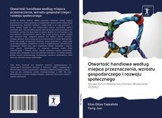 Bookcover of Otwartość handlowa według miejsca przeznaczenia, wzrostu gospodarczego i rozwoju społecznego