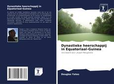 Capa do livro de Dynastieke heerschappij in Equatoriaal-Guinea 