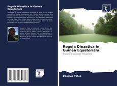 Bookcover of Regola Dinastica in Guinea Equatoriale
