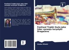 Portada del libro de Festiwal Trąbki Guča jako lider rozwoju turystyki Dragačevo