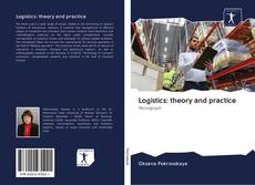 Bookcover of Logistics: theory and practice