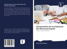 Comprensión de la enseñanza del idioma portugués的封面
