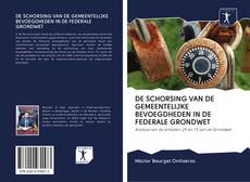 Buchcover von DE SCHORSING VAN DE GEMEENTELIJKE BEVOEGDHEDEN IN DE FEDERALE GRONDWET