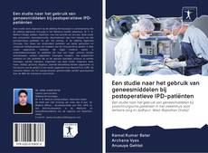 Buchcover von Een studie naar het gebruik van geneesmiddelen bij postoperatieve IPD-patiënten
