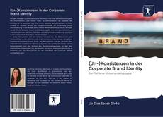 Обложка (Un-)Konsistenzen in der Corporate Brand Identity