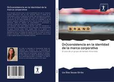 Capa do livro de (In)consistencia en la identidad de la marca corporativa 