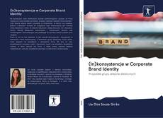 Capa do livro de (In)konsystencje w Corporate Brand Identity 