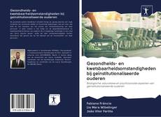 Capa do livro de Gezondheids- en kwetsbaarheidsomstandigheden bij geïnstitutionaliseerde ouderen 
