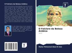 O Folclore da Beleza Arábica的封面