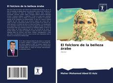 El folclore de la belleza árabe kitap kapağı