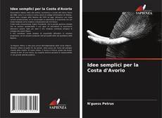 Buchcover von Idee semplici per la Costa d'Avorio