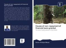 Causes of non-repayment of financial loans granted kitap kapağı