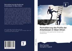 Buchcover von Portraitierung des Profils der Arbeitslosen in West-Athen