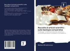 Bookcover of Raccolta di articoli scientifici sulla tipologia comparativa