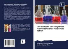 Capa do livro de Een tekstboek van de synthese voor verschillende medicinale stoffen 