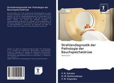 Copertina di Strahlendiagnostik der Pathologie der Bauchspeicheldrüse