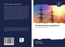 Bookcover of Painéis solares e seguidores