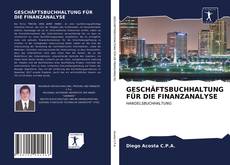 Bookcover of GESCHÄFTSBUCHHALTUNG FÜR DIE FINANZANALYSE