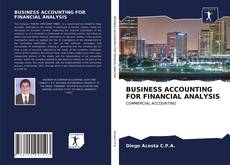 Copertina di BUSINESS ACCOUNTING FOR FINANCIAL ANALYSIS