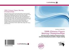 Bookcover of 2008 Chinese Figure Skating Championships