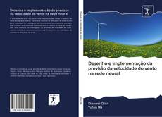 Capa do livro de Desenho e implementação da previsão da velocidade do vento na rede neural 