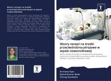 Buchcover von Wzory recept na środki przeciwdrobnoustrojowe w sepsie noworodkowej