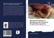 Capa do livro de Natürliches Gesetz zur Abtreibung: Der Fall eines Vergewaltigungsopfers 