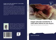 Bookcover of Legge naturale sull'aborto: Il caso della vittima di uno stupro