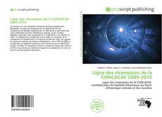 Bookcover of Ligue des champions de la CONCACAF 2009-2010