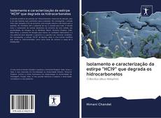 Bookcover of Isolamento e caracterização da estirpe "HC19" que degrada os hidrocarbonetos