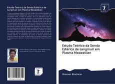 Buchcover von Estudo Teórico da Sonda Esférica de Langmuir em Plasma Maxwellian
