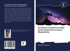 Bookcover of Teoretyczne badanie kulistej sondy Langmuira w osoczu Maxwelliana