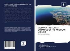 Bookcover of STUDY OF THE FOREST DYNAMICS OF THE ANGOLAN MIOMBO