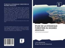 ÉTUDE DE LA DYNAMIQUE FORESTIÈRE DU MIOMBO ANGOLAIS kitap kapağı
