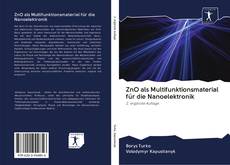 Borítókép a  ZnO als Multifunktionsmaterial für die Nanoelektronik - hoz