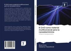 Buchcover von El ZnO como material multifuncional para la nanoelectrónica