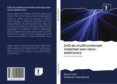 Capa do livro de ZnO als multifunctioneel materiaal voor nano-elektronica 
