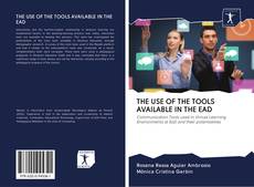 Couverture de THE USE OF THE TOOLS AVAILABLE IN THE EAD