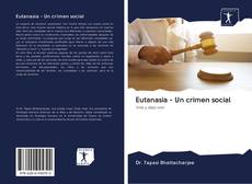 Eutanasia - Un crimen social kitap kapağı