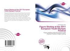 Bookcover of Figure Skating at the 2011 European Youth Olympic Festival