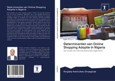 Bookcover of Determinanten van Online Shopping Adoptie in Nigeria
