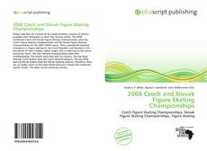 Bookcover of 2008 Czech and Slovak Figure Skating Championships