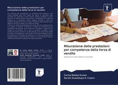 Bookcover of Misurazione delle prestazioni per competenza della forza di vendita