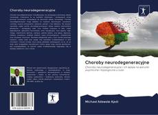 Bookcover of Choroby neurodegeneracyjne
