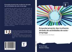 Bookcover of Empoderamento das mulheres através de actividades de auto-emprego