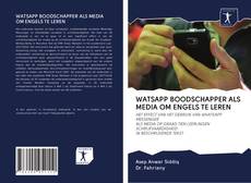 Bookcover of WATSAPP BOODSCHAPPER ALS MEDIA OM ENGELS TE LEREN