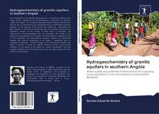 Обложка Hydrogeochemistry of granitic aquifers in southern Angola