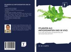 Bookcover of PFLANZEN ALS ANTIOXIDANTIEN UND IN VIVO