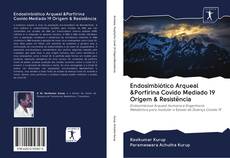 Endosimbiótico Arqueal &Porfirina Covido Mediado 19 Origem & Resistência kitap kapağı