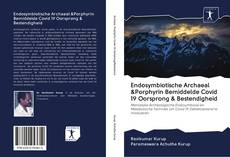 Borítókép a  Endosymbiotische Archaeal &Porphyrin Bemiddelde Covid 19 Oorsprong & Bestendigheid - hoz
